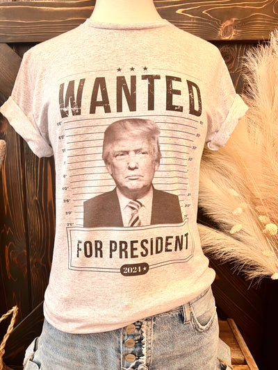 Trump Wanted Tee